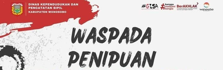 WASPADA PENIPUAN MENGATASNAMAKAN DISDUKCAPIL KABUPATEN WONOSOBO