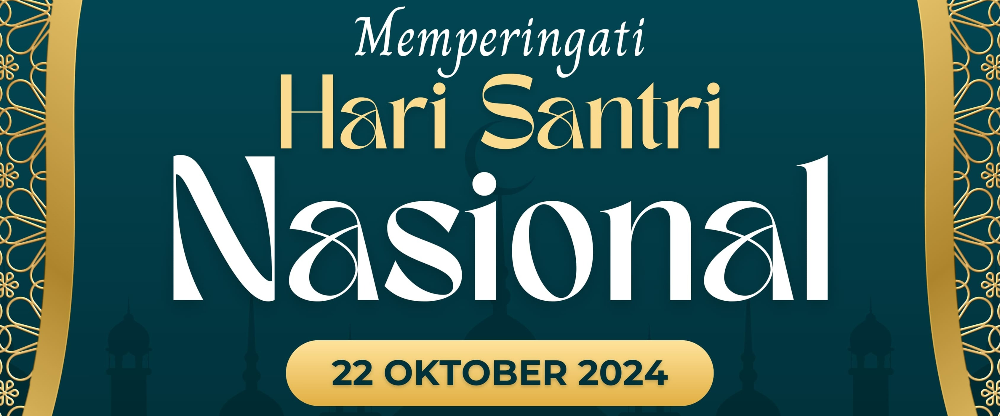 SELAMAT HARI SANTRI NASIONAL TAHUN 2024