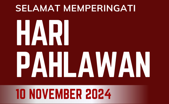 Selamat Hari Pahlawan 10 November 2024